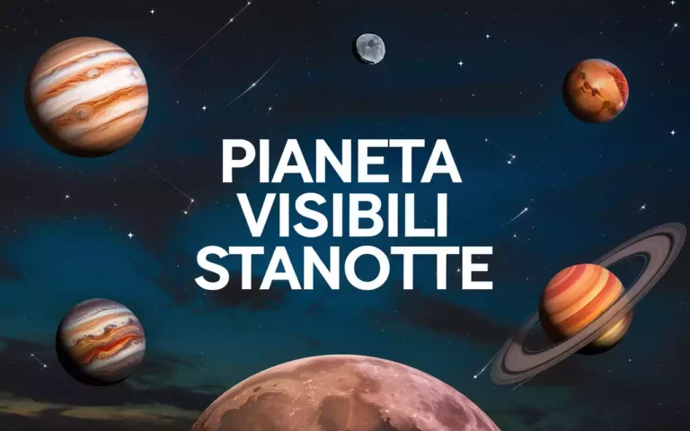 Pianeta Visibili Stanotte – Trova i pianeti visibili dalla tua città!